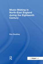 Music-Making in North-East England during the Eighteenth Century