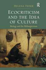 Ecocriticism and the Idea of Culture: Biology and the Bildungsroman