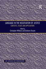 Language in the Negotiation of Justice: Contexts, Issues and Applications