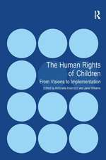 The Human Rights of Children: From Visions to Implementation