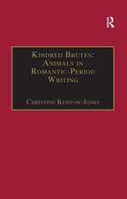 Kindred Brutes: Animals in Romantic-Period Writing