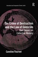 The Crime of Destruction and the Law of Genocide: Their Impact on Collective Memory