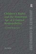 Children’s Rights and the Minimum Age of Criminal Responsibility: A Global Perspective