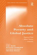 Absolute Poverty and Global Justice: Empirical Data - Moral Theories - Initiatives