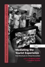 Mediating the Tourist Experience: From Brochures to Virtual Encounters