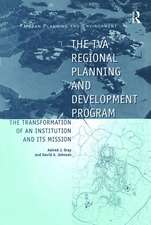 The TVA Regional Planning and Development Program: The Transformation of an Institution and Its Mission