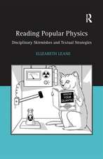 Reading Popular Physics: Disciplinary Skirmishes and Textual Strategies