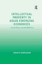 Intellectual Property in Asian Emerging Economies: Law and Policy in the Post-TRIPS Era