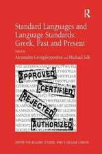 Standard Languages and Language Standards – Greek, Past and Present