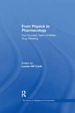 From Physick to Pharmacology: Five Hundred Years of British Drug Retailing