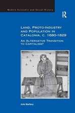 Land, Proto-Industry and Population in Catalonia, c. 1680-1829: An Alternative Transition to Capitalism?