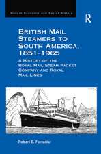 British Mail Steamers to South America, 1851-1965