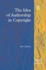 The Idea of Authorship in Copyright