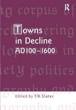 Towns in Decline, AD100–1600