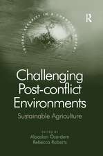 Challenging Post-conflict Environments: Sustainable Agriculture