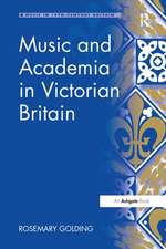 Music and Academia in Victorian Britain