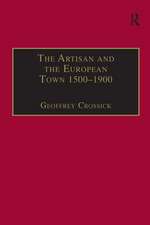 The Artisan and the European Town, 1500–1900