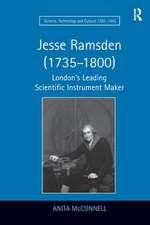 Jesse Ramsden (1735–1800): London's Leading Scientific Instrument Maker