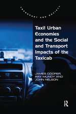 Taxi! Urban Economies and the Social and Transport Impacts of the Taxicab