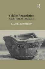 Soldier Repatriation: Popular and Political Responses