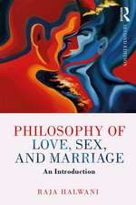 Philosophy of Love, Sex, and Marriage