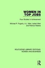 Women in Top Jobs: Four Studies in Achievement