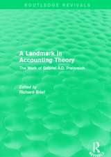 Routledge Revivals: A Landmark in Accounting Theory (1996): The Work of Gabriel A.D. Preinreich