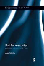 The New Materialism: Althusser, Badiou, and Žižek