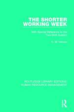 The Shorter Working Week: With Special Reference to the Two-Shift System