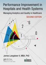 Performance Improvement in Hospitals and Health Systems: Managing Analytics and Quality in Healthcare, 2nd Edition