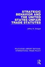 Strategic Behavior and the United States Unfair Trade Statutes