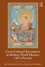 Cross-Cultural Encounters in Modern World History, 1453-Present