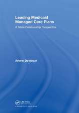 Leading Medicaid Managed Care Plans: A State Relationship Perspective