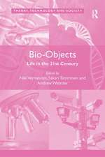 Bio-Objects: Life in the 21st Century