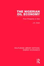 The Nigerian Oil Economy: From Prosperity to Glut