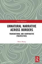 Unnatural Narrative across Borders: Transnational and Comparative Perspectives