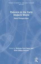 Florence in the Early Modern World: New Perspectives