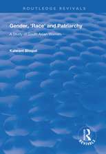 Gender, 'Race' and Patriarchy: A Study of South Asian Women