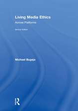 Living Media Ethics: Across Platforms