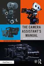 The Camera Assistant's Manual