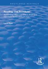 Reading the Prostitute: Appearance, Place and Time in British and Irish Press Stories of Prostitution