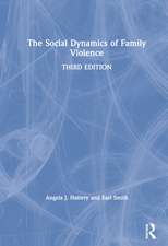 The Social Dynamics of Family Violence