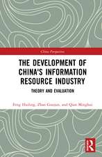 The Development of China's Information Resource Industry: Theory and Evaluation