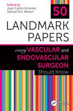 50 Landmark Papers Every Vascular and Endovascular Surgeon Should Know