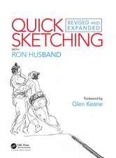 Quick Sketching with Ron Husband: Revised and Expanded