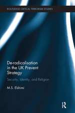 De-Radicalisation in the UK Prevent Strategy