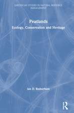 Peatlands: Ecology, Conservation and Heritage