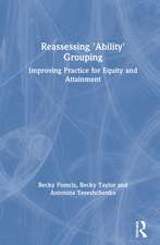 Reassessing 'Ability' Grouping: Improving Practice for Equity and Attainment