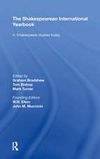 The Shakespearean International Yearbook: Volume 4: Shakespeare Studies Today