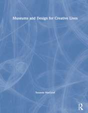 Museums and Design for Creative Lives